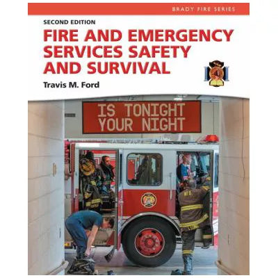 Fire and Emergency Services Safety &amp; Survival