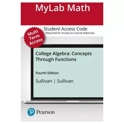 MyLab Math with Pearson eText Access Code (24 Months) for College Algebra