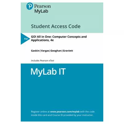 MyLab IT with Pearson eText Access Code for GO! All in One