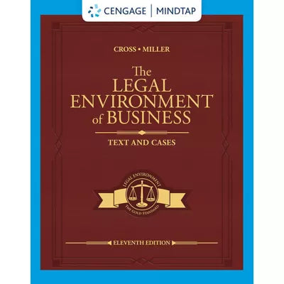 MindTap for Cross/Miller's The Legal Environment of Business: Text and Cases, 1 term Instant Access