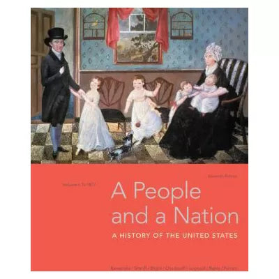 A People and a Nation, Volume I: to 1877