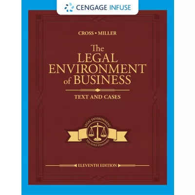 Cengage Infuse for Cross/Miller's The Legal Environment of Business: Text and Cases, 1 term Instant Access