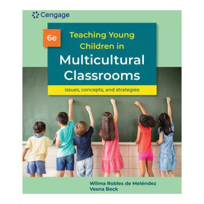 Teaching Young Children in Multicultural Classrooms: Issues, Concepts, &amp; Strategies
