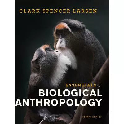Essen of Biological Anthropology (w/Bind-In Access Code)