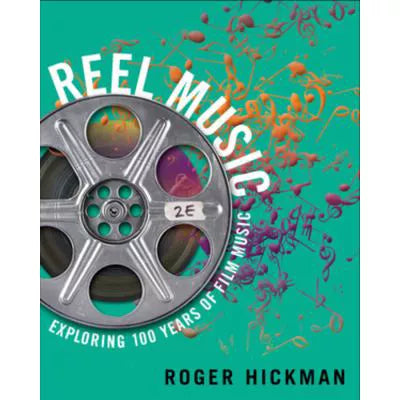 Reel Music: Exploring 100 Years of Film Music