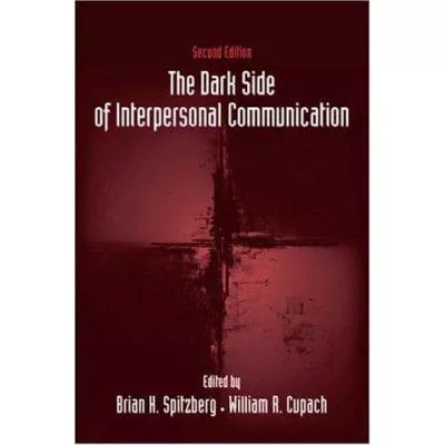 Dark Side of Interpersonal Communication
