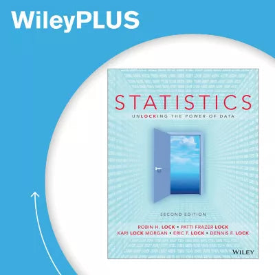 Statistics: Unlocking the Power of Data, 2nd Edition WileyPLUS Next Gen Access