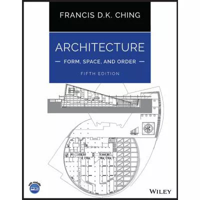 Architecture: Form, Space, &amp; Order