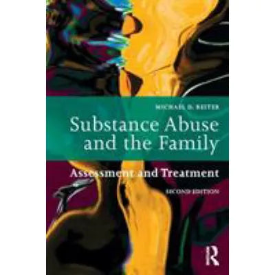 Substance Abuse &amp; the Family
