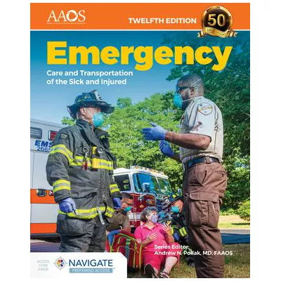 Emergency Care &amp; Transportation of the Sick &amp; Injured Essentials w/ Navigator Access