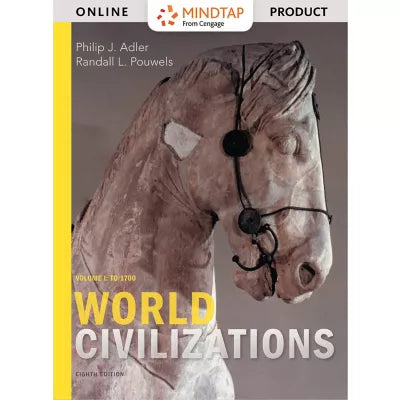 MindTap History, 1 term (6 months) Instant Access for Adler/Pouwels' World Civilizations: Volume I: To 1700