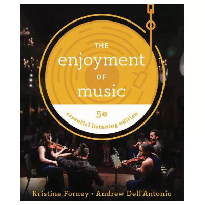 Enjoyment of Music, Essential Listening 5e Courseware (Norton Illumine Ebook, InQuizitive, Tutorials, and Playlists)