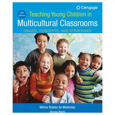 Teaching Young Children in Multicultural Classrooms