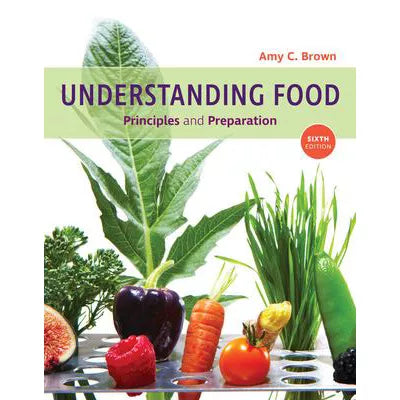 Understanding Food (Loose Pgs)(w/Mindtap Nutrition Access)