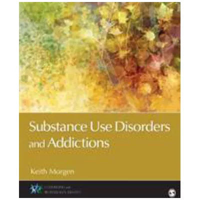 Substance Use Disorders &amp; Addictions