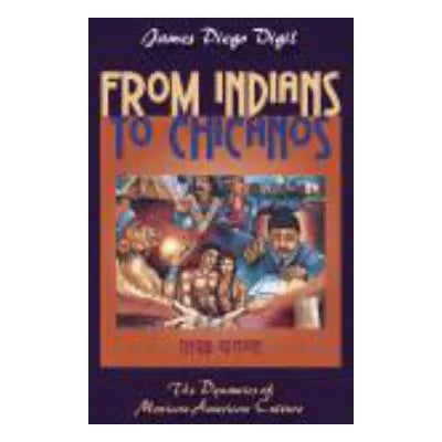 From Indians to Chicanos