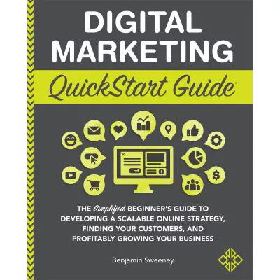 Digital Marketing QuickStart Guide